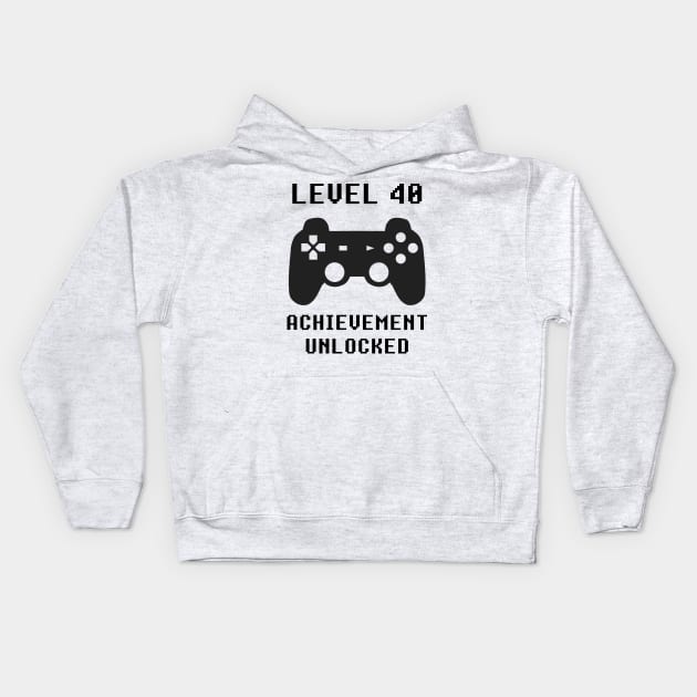 LEVEL 40 ACHIEVEMENT UNLOCKED Controller retro video games 40th birthday Kids Hoodie by rayrayray90